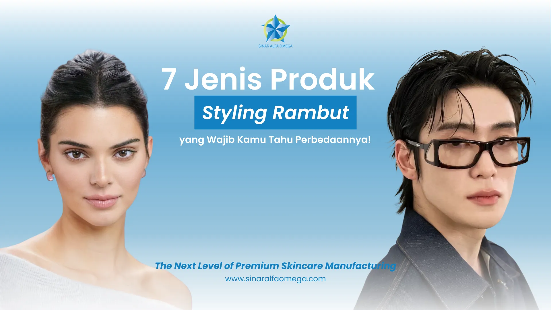7 Jenis Produk Styling Rambut yang Wajib Kamu Tahu Perbedaannya | Jasa Maklon Hair Cream, Hair Lotion, Hair Gel, Hair Powder, Pomade, Taming Wand, dan Wax Stick Terbaik dan Terpercaya di Jakarta dan Tangerang | Sinar Alfa Omega