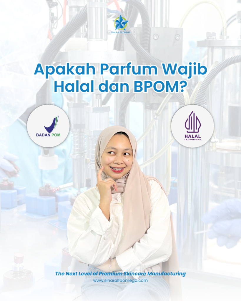Apakah Parfum Wajib Halal dan BPOM? Simak Fakta Keamanannya Sebelum Kamu Membeli! | Jasa Maklon Parfum Terbaik dan Terpercaya di Jakarta dan Tangerang | Sinar Alfa Omega