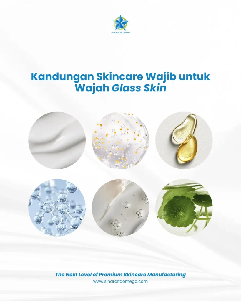 Kunci Wajah Glass Skin: 6 Kandungan Skincare Wajib untuk Kulit Bening dan Glowing | Jasa Maklon Skincare Terbaik dan Terpercaya di Jakarta dan Tangerang | Sinar Alfa Omega