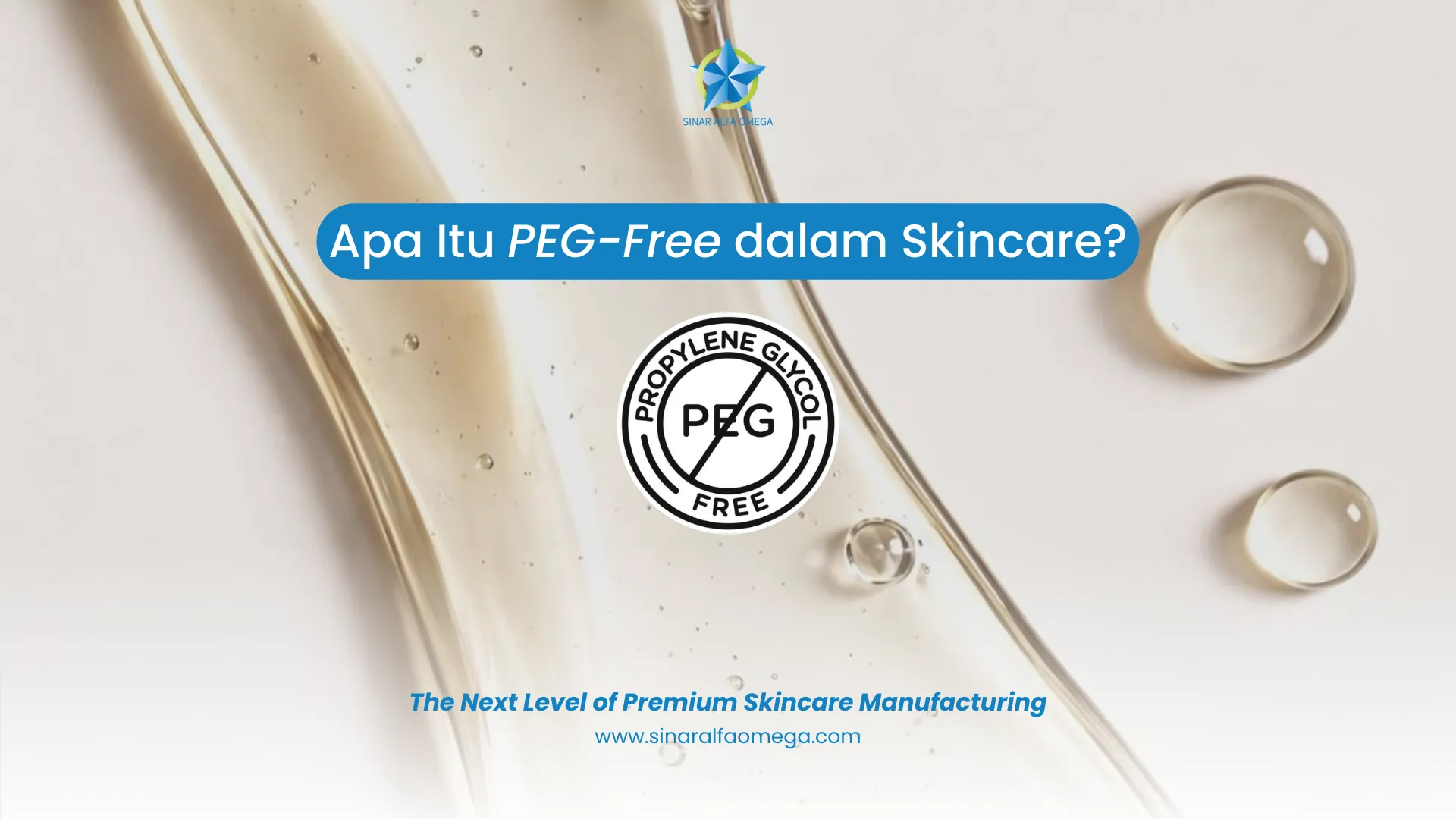 Mengenal Apa Itu PEG-Free dalam Skincare dan Manfaatnya untuk Kulit | Jasa Maklon Skincare Terbaik dan Terpercaya di Jakarta dan Tangerang | Sinar Alfa Omegaa
