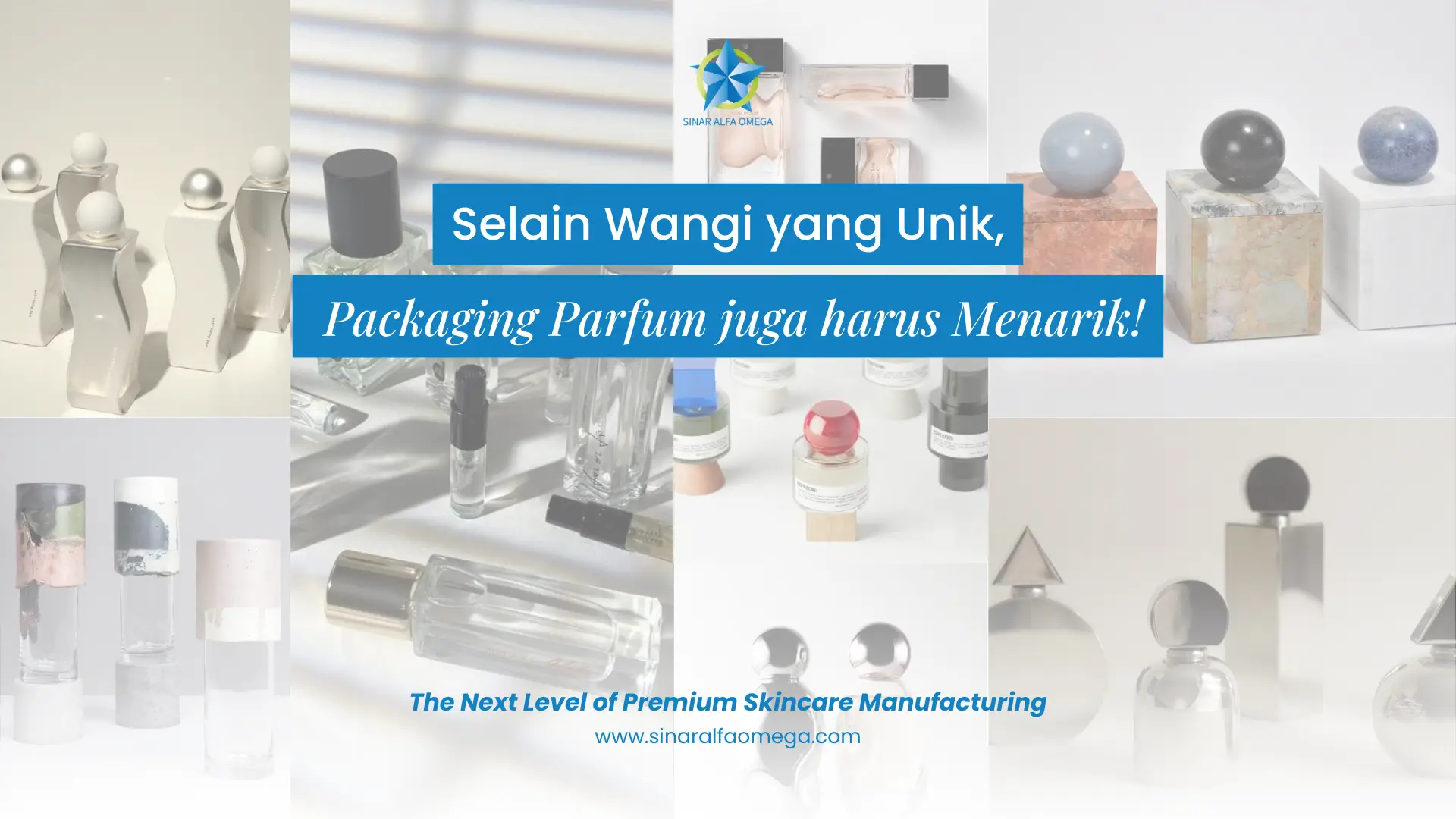 Selain Wangi yang Unik, Packaging Parfum juga harus Menarik | Jasa Maklon Parfum Terbaik dan Terpercaya di Jakarta dan Tangerang | Sinar Alfa Omega