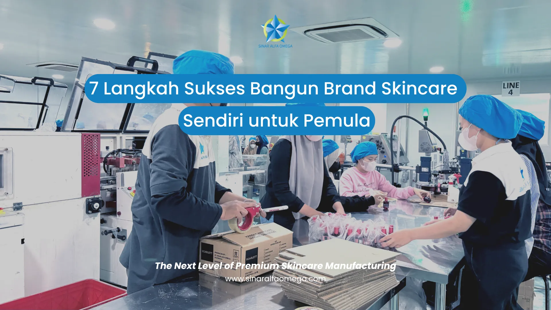 7 Langkah Sukses Bangun Brand Skincare Sendiri untuk Pemula | Jasa Maklon Skincare Terbaik dan Terpercaya di Jakarta dan Tangerang | Sinar Alfa Omega
