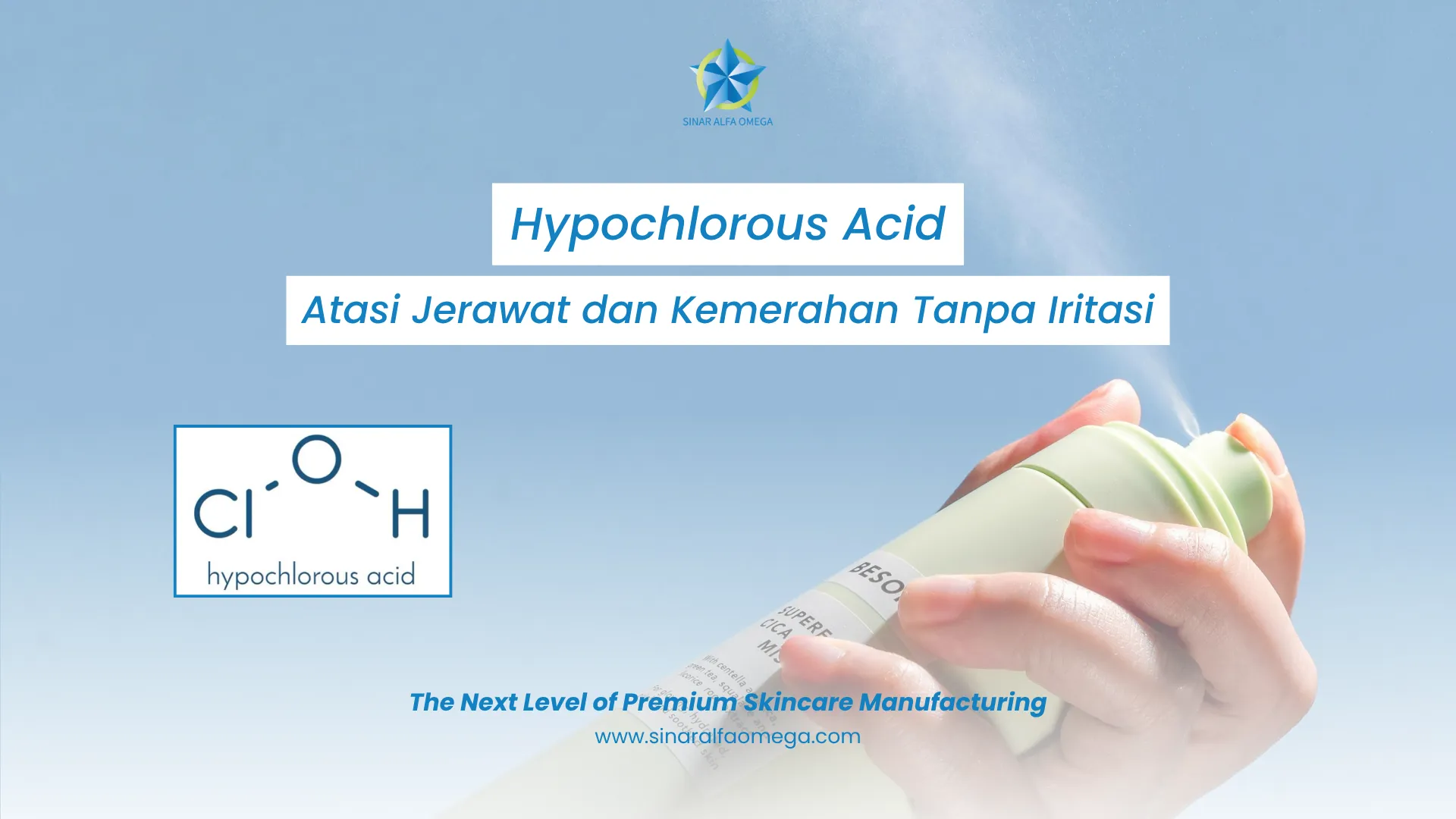 Mengenal Hypochlorous Acid: Solusi Ampuh Atasi Jerawat dan Kemerahan Tanpa Iritasi | Jasa Maklon Skincare Terbaik dan Terpercaya di Jakarta dan Tangerang | Sinar Alfa Omega