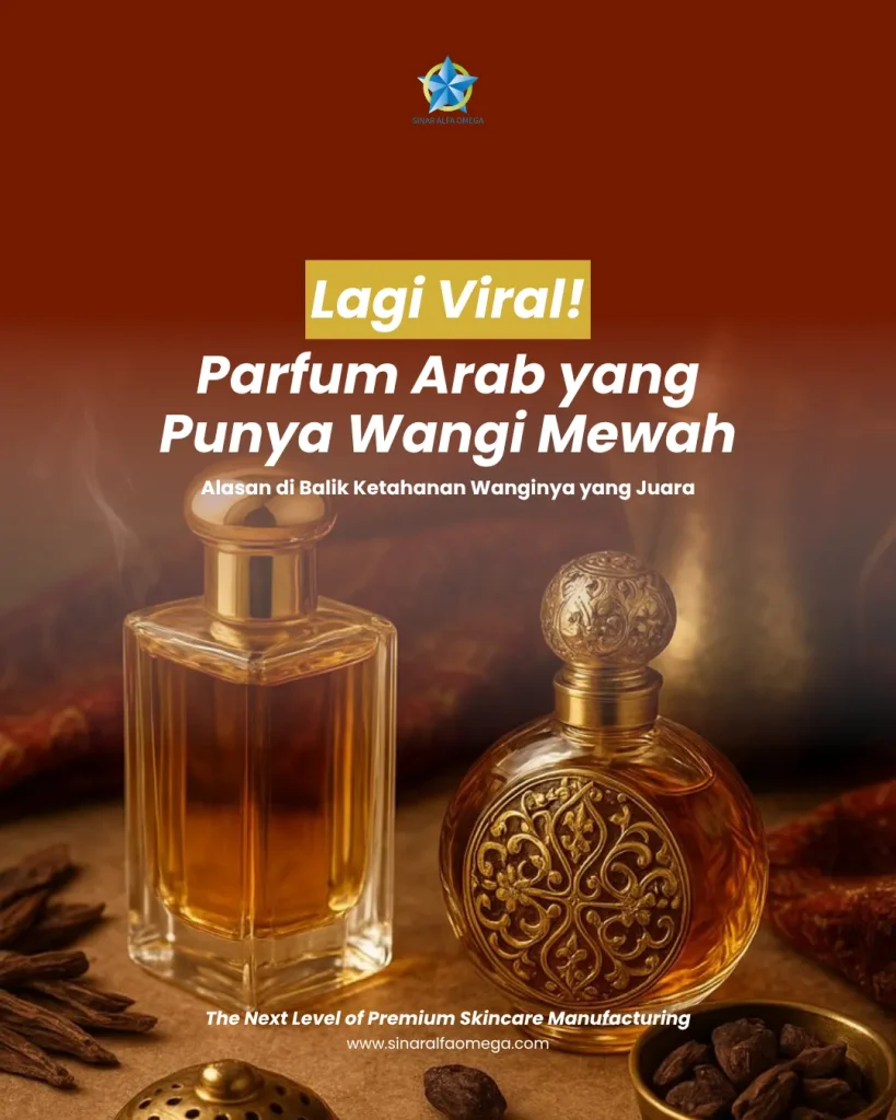 Lagi Viral! Kenapa Parfum Arab Jadi Tren Wangi Mewah yang Wajib Kamu Punya Tahun Ini | Jasa Maklon Parfum Terbaik dan Terpercaya di Jakarta dan Tangerang | Sinar Alfa Omega