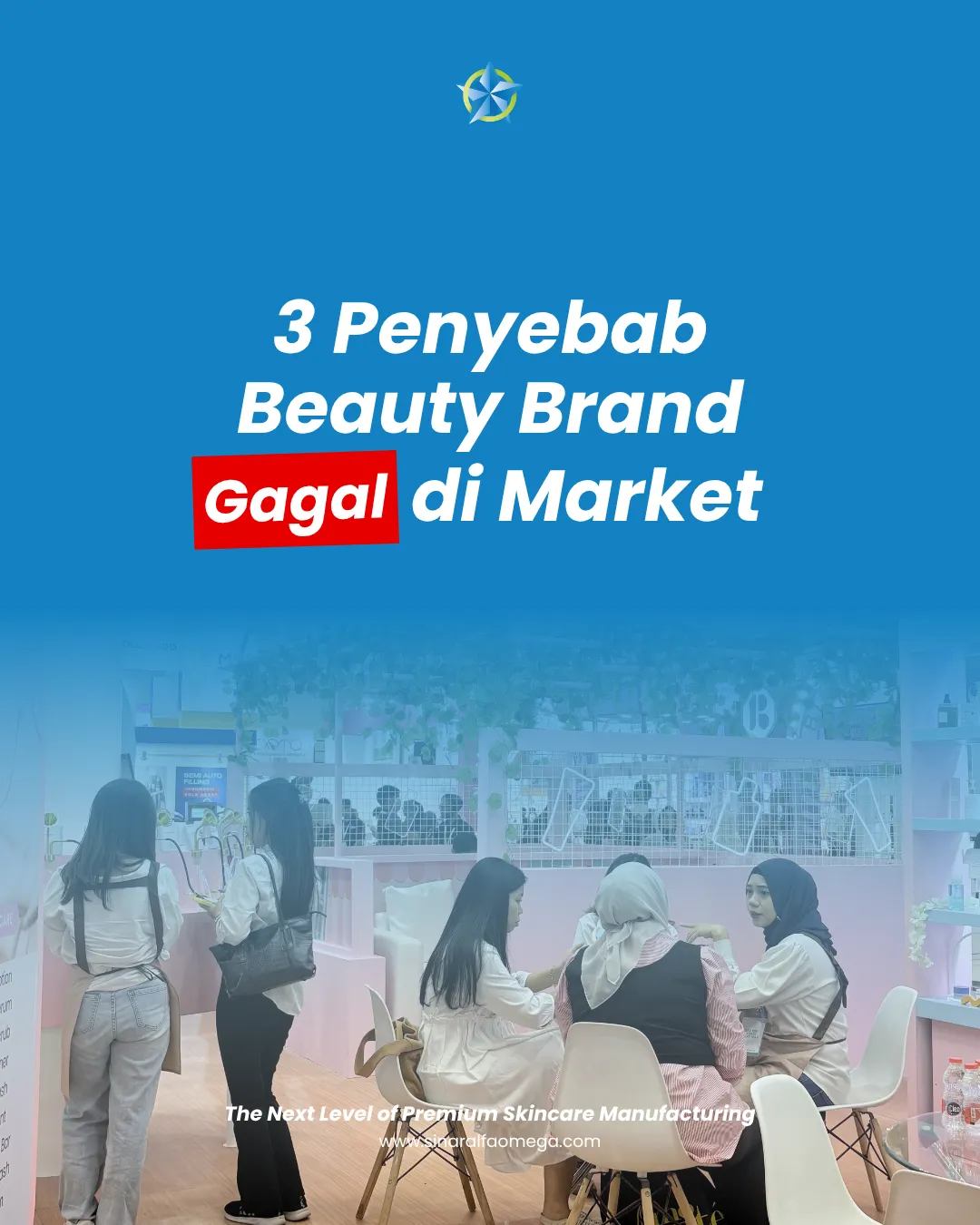 Kenapa Banyak Beauty Brand Lokal Tumbang di Tahun Pertama? Ini 3 Penyebab Utamanya! | Jasa Maklon Skincare Kosmetik dan Parfum Terbaik dan Terpercaya di Jakarta dan Tangerang | Sinar Alfa Omega