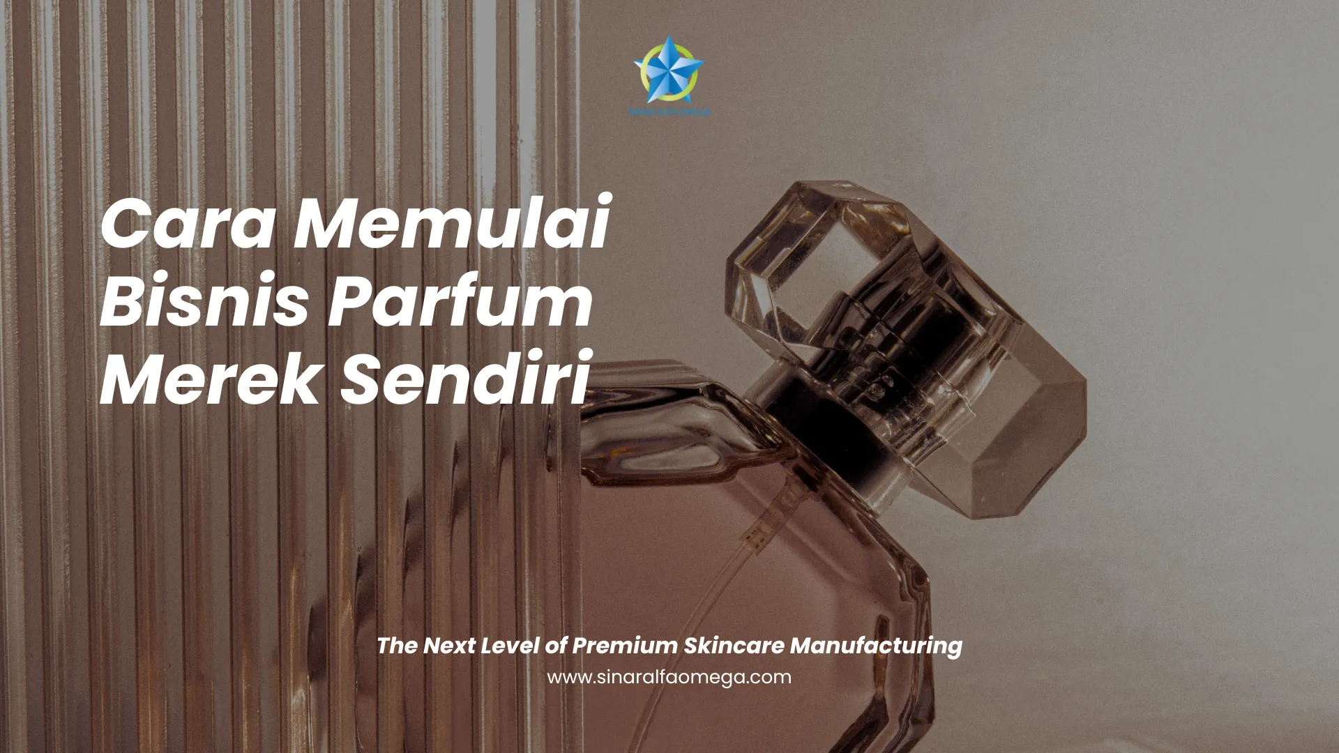 Cara Memulai Bisnis Parfum Merek Sendiri: Jasa Maklon Parfum Bandung Solusinya | Jasa Maklon Parfum Aman dan Terpercaya di Jakarta dan Tangerang | Sinar Alfa Omega