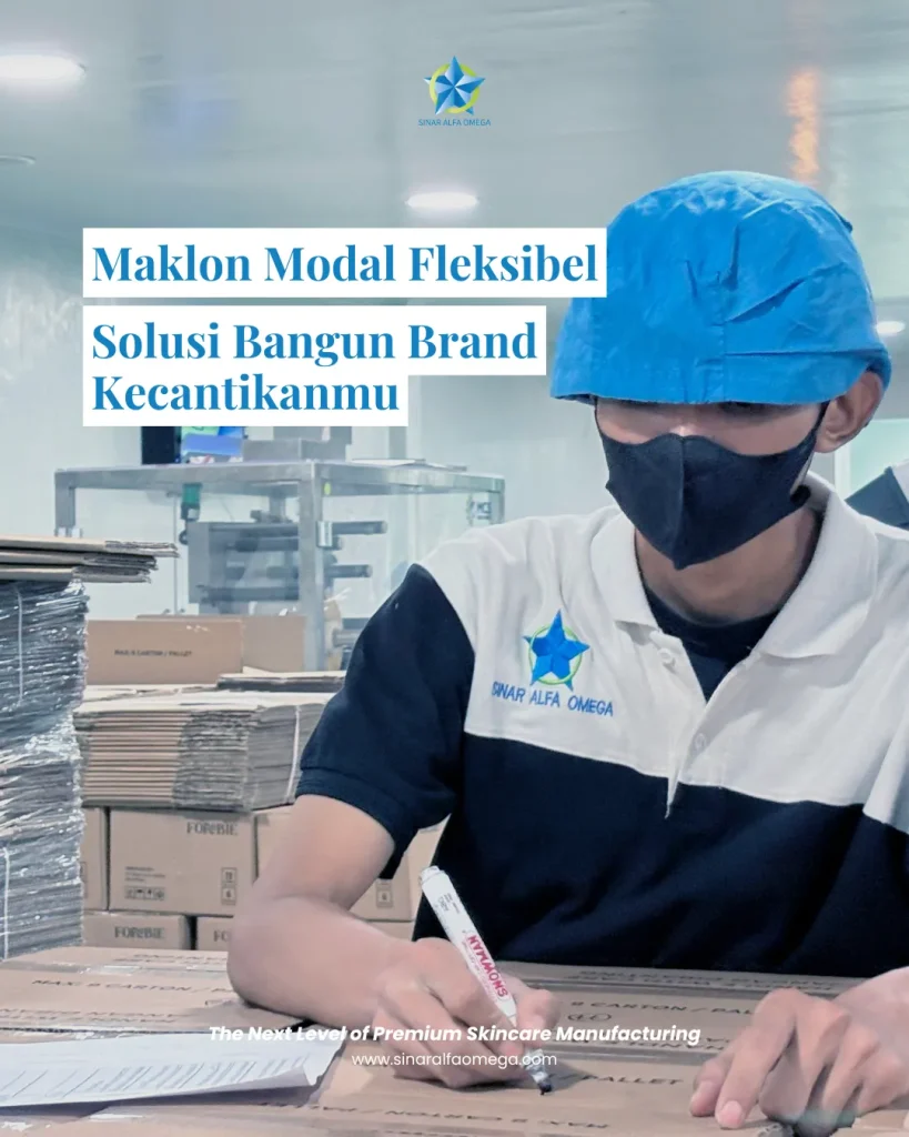 Jasa Maklon dengan Modal Fleksibel: Solusi Cerdas Bangun Brand Kecantikanmu | Jasa Maklon Skincare Kosmetik Parfum Aman dan Terpercaya di Jakarta dan Tangerang | Sinar Alfa Omega