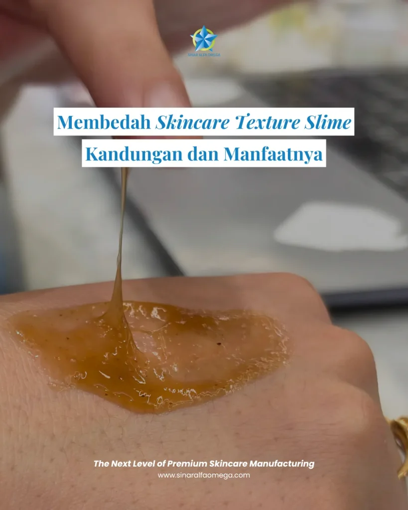 Membedah Skincare Tekstur Slime: Kandungan & Manfaatnya
