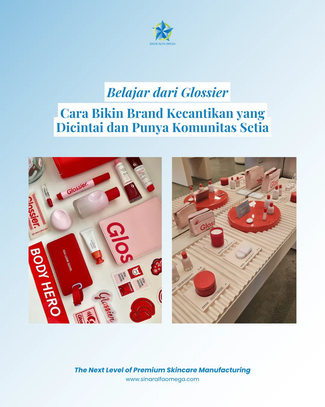 Belajar dari Glossier: Cara Bikin Brand Kecantikan yang Dicintai dan Punya Komunitas Setia