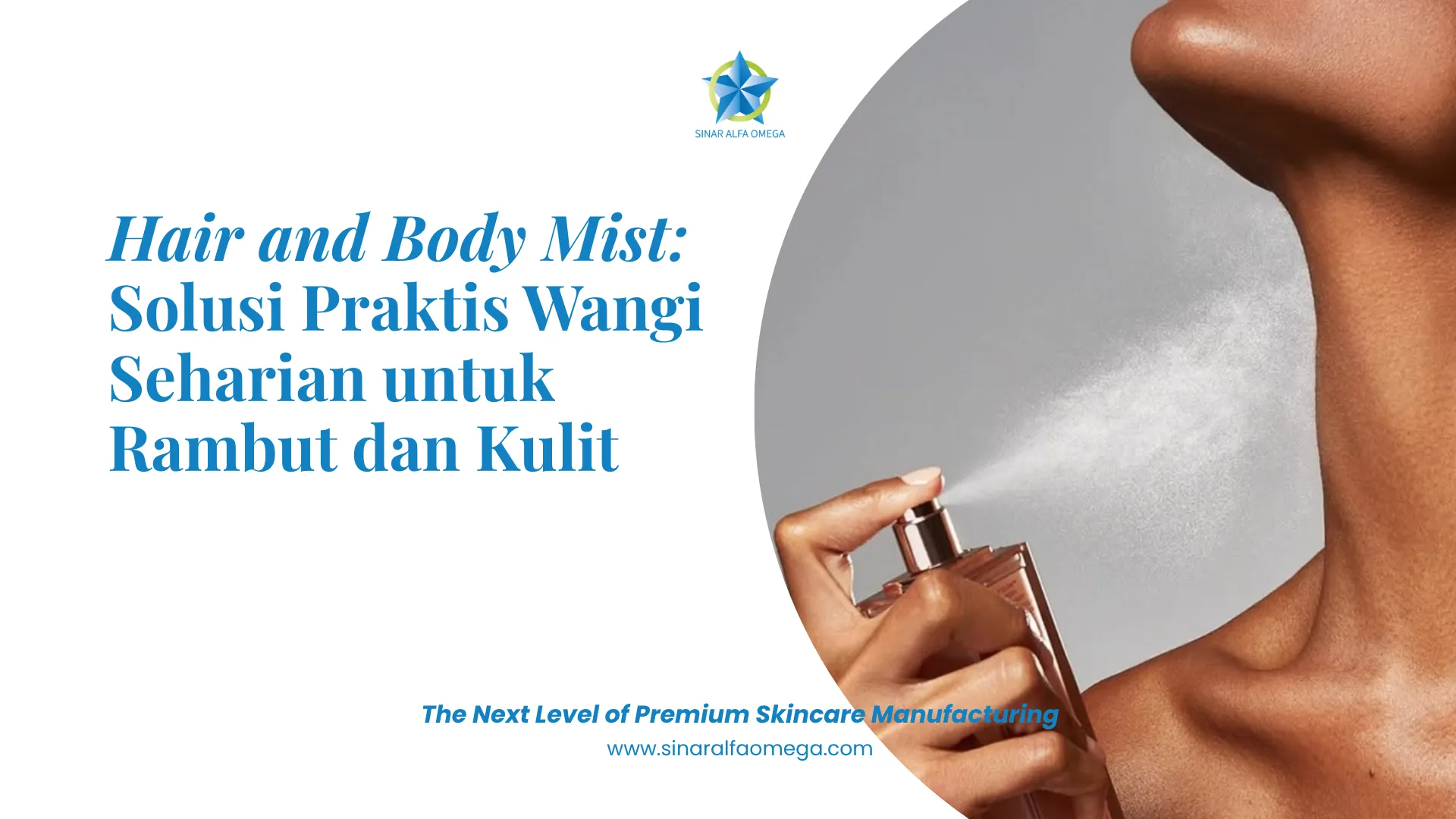 Kenalan dengan Hair and Body Mist: Solusi Praktis Wangi Seharian untuk Rambut dan Kulit